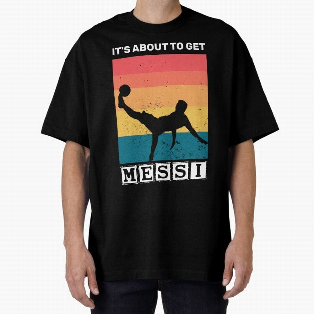 Its about to get messi T-Shirt Classic T-Shirt Represent the Passion of FIFA World Cup 2026 USA Canada Mexico for Fans of CR7 and Messi and Brazil, Bringing Fan Favorite Moments, National Team Passion, Big Match Drama and Soccer History; Great for