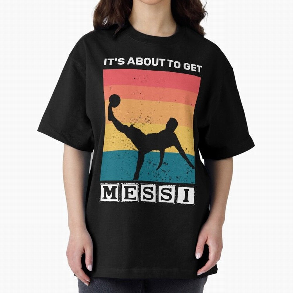 Its about to get messi T-Shirt Classic T-Shirt Represent the Passion of FIFA World Cup 2026 USA Canada Mexico for Fans of CR7 and Messi and Brazil, Bringing Fan Favorite Moments, National Team Passion, Big Match Drama and Soccer History; Great for