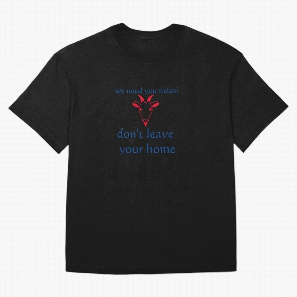 messi don't go Classic T-Shirt Enjoy the FIFA World Cup 2026 USA Canada Mexico Journey through Neymar Highlights, Argentina Pride, Match Day Excitement, Supporter Culture, Golden Goals and Global Football Passion; Made for Die Hard Supporters,