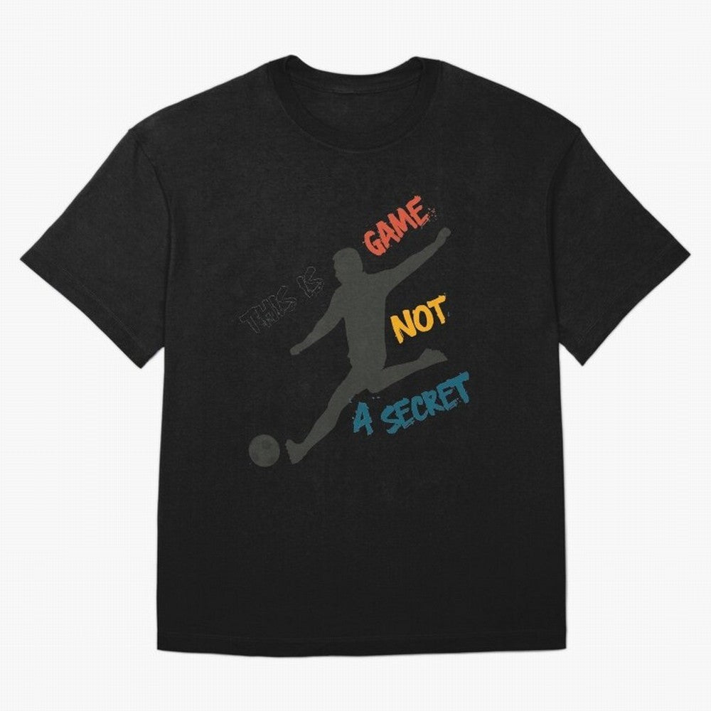 This is Game No a Secret Soccer Player Essential T-Shirt Bring Match Day Fire to the FIFA World Cup 2026 Journey through Mbappe and Neymar Highlights, Argentina, France and Brazil Pride, Stadium Memories, Football Loyalty, International Chants and