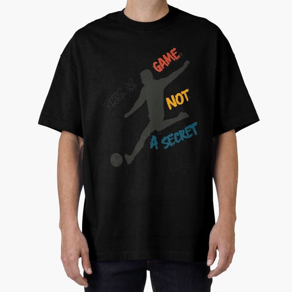 This is Game No a Secret Soccer Player Essential T-Shirt Bring Match Day Fire to the FIFA World Cup 2026 Journey through Mbappe and Neymar Highlights, Argentina, France and Brazil Pride, Stadium Memories, Football Loyalty, International Chants and