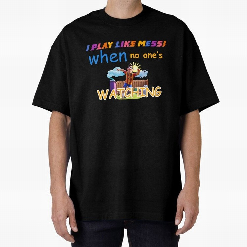 Funny Soccer Shirt & Mug ¨C I Play Like Messi When No One¡¯s Watching Classic T-Shirt Back the Journey through Match Day Hype around FIFA World Cup 2026 USA Canada Mexico, CR7, Brazil, Stadium Chants, National Pride, Trophy Dreams and Unforgettable