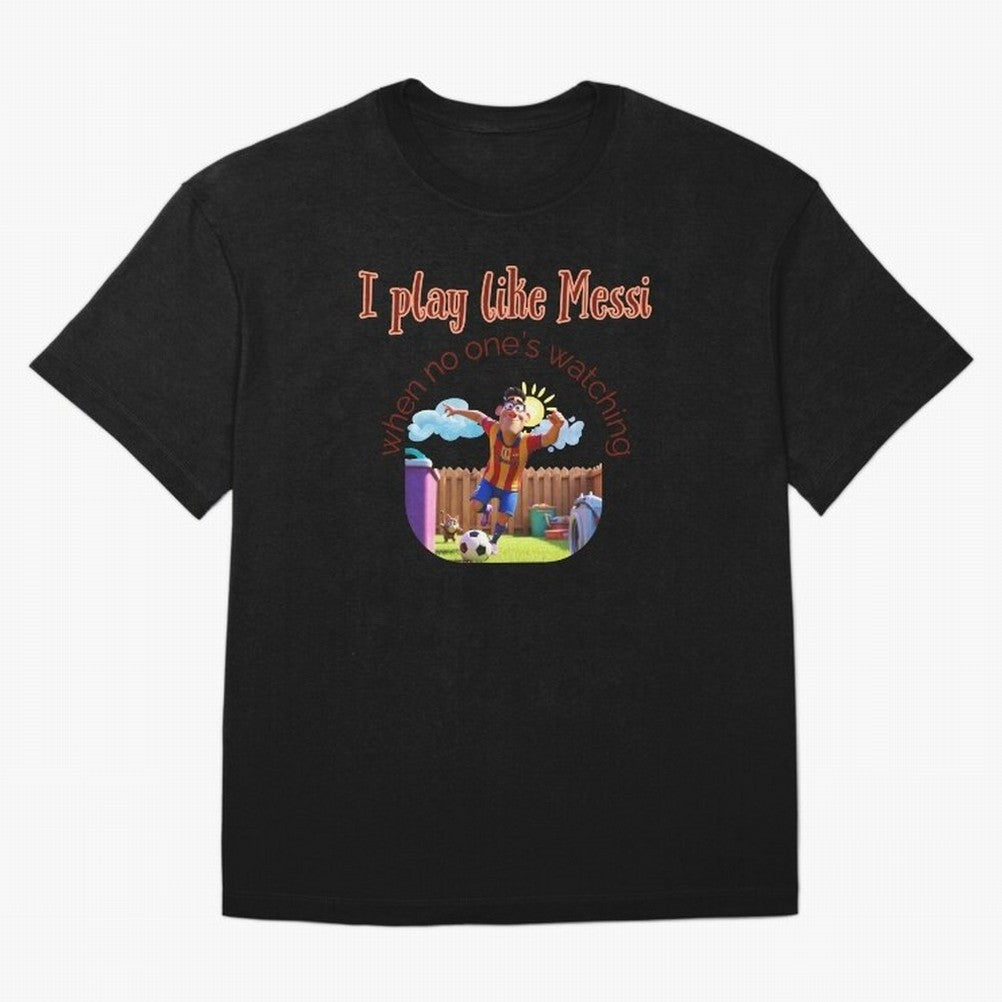 Funny Soccer Shirt & Mug ¨C I Play Like Messi When No One¡¯s Watching Oversized T-Shirt Bring Retro Soccer Energy to FIFA World Cup 2026 Group Stage Filled with Cristiano Ronaldo, England and Germany Energy, Game Day Rituals, Football Legends,