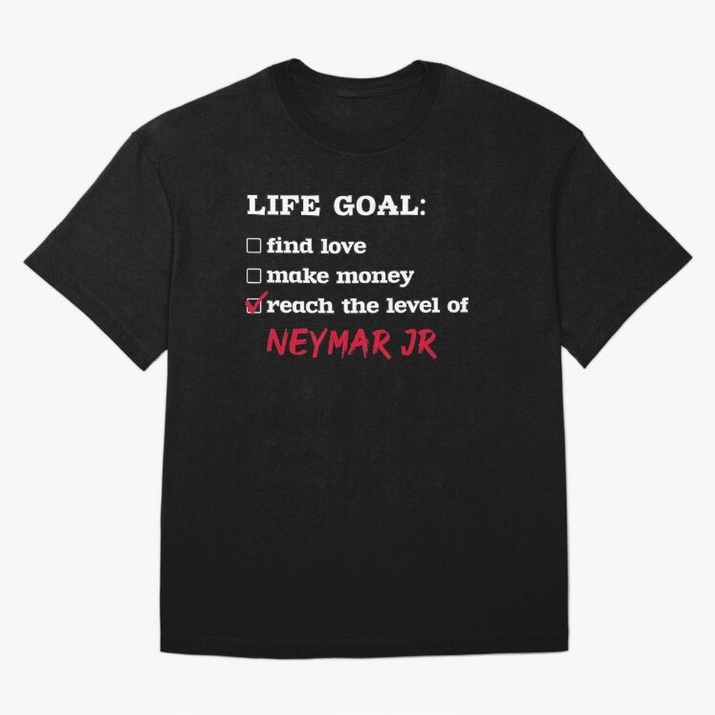 Life goal Neymar Jr Classic T-Shirt Relive Global Football Passion for FIFA World Cup 2026 Group Stage, Made for Neymar, Brazil, Champion Mindset, Group Stage Buzz, Knockout Tension and Passionate Fan Culture; Great for Watch Parties, Sports Bars,