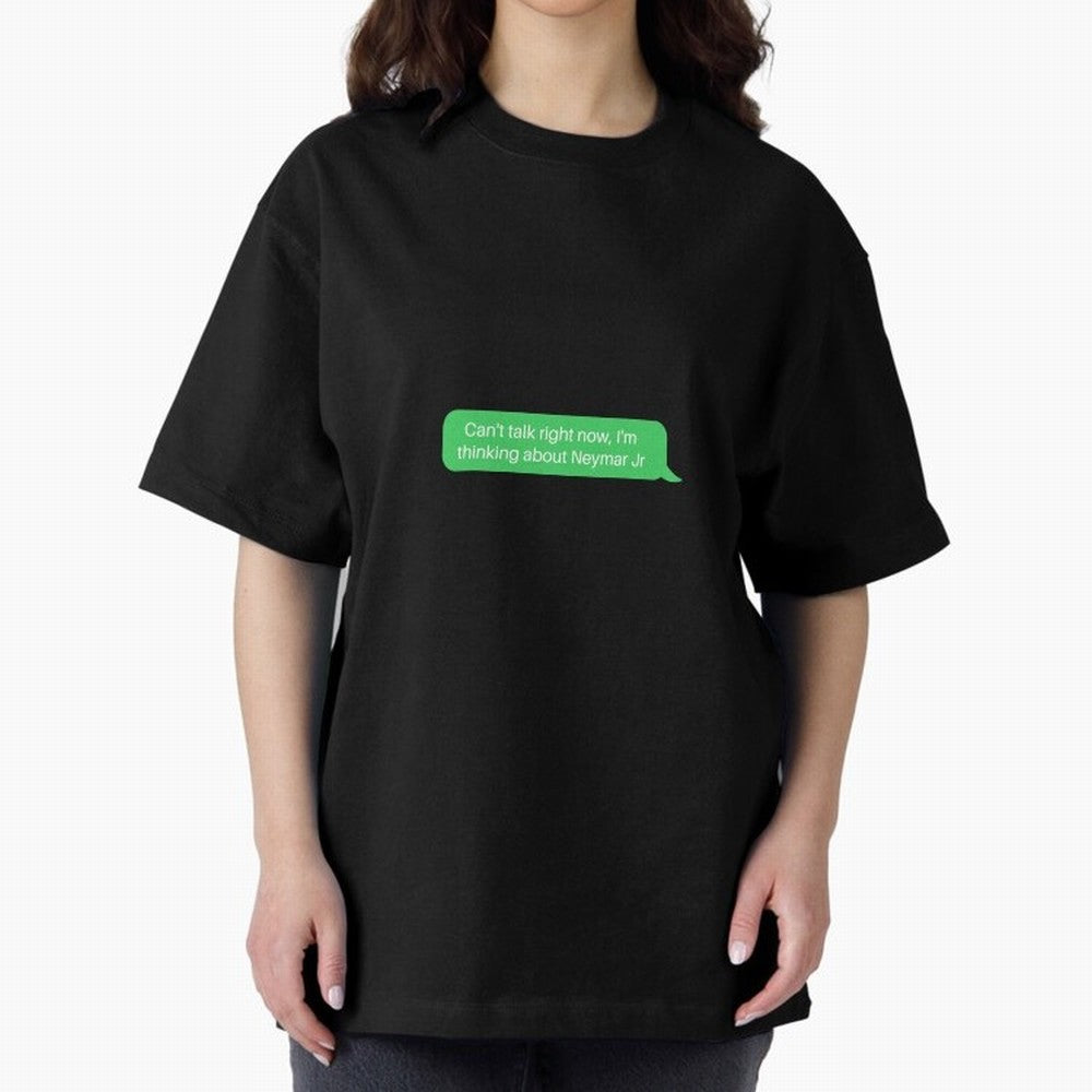 Can't talk right now, I'm thinking about Neymar Jr Green Text Classic T-Shirt Back Your Heroes with the FIFA World Cup 2026 Group Stage Journey through Messi, CR7 and Mbappe Highlights, England, France and Netherlands Pride, Global Supporter