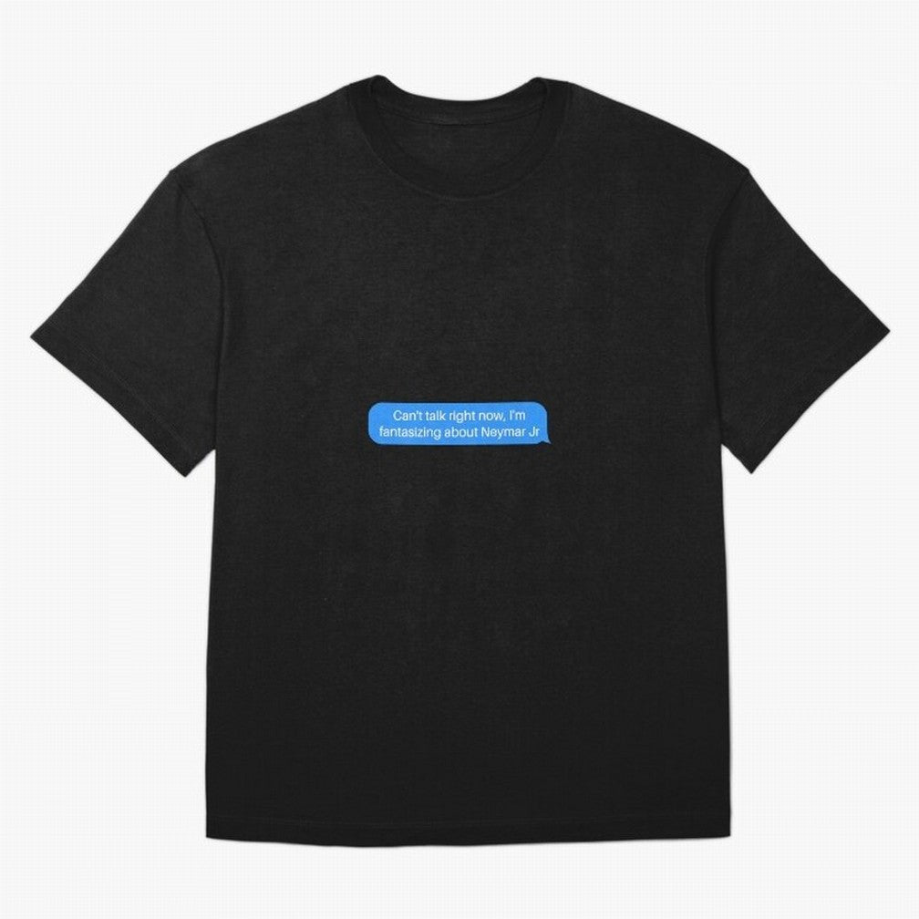 Can't talk right now, I'm fantasizing about Neymar Jr Blue Text Oversized T-Shirt Celebrate Soccer Greatness during the FIFA World Cup 2026 Group Stage Journey through Neymar Highlights, England and Germany Pride, Stadium Memories, Football