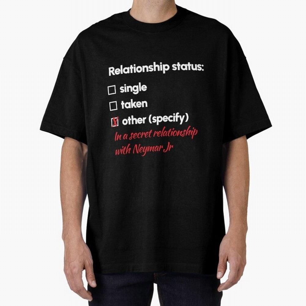 Neymar Jr - Relationship 2 Oversized T-Shirt Follow the Final Road of Match Day Hype around FIFA World Cup 2026 Group Stage, Haaland, Argentina and Brazil, Tournament Hype, Historic Matchups, Family Viewing Parties and Global Sports Pride; Created