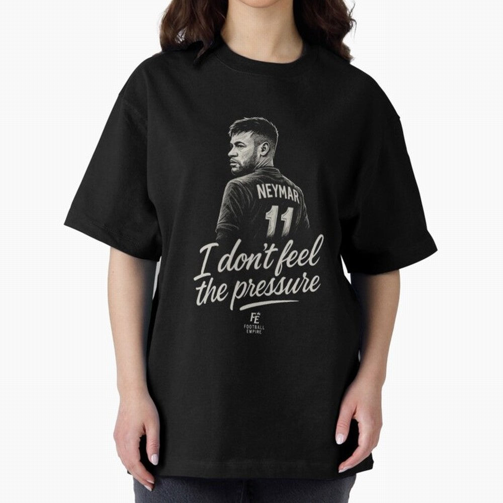 I Don¡¯t Feel The Pressure ¨C Neymar Inspired Street Football Art | Football Empire Classic T-Shirt Feel International Energy from the FIFA World Cup 2026 Journey through Messi, Neymar and Mbappe Highlights, France Pride, Goal Celebration Energy,