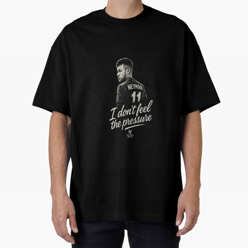 I Don¡¯t Feel The Pressure ¨C Neymar Inspired Street Football Art | Football Empire Graphic T-Shirt Bring Global Tournament Vibes to FIFA World Cup 2026 USA Canada Mexico Inspired by Neymar, Haaland and Cristiano Ronaldo, England and Germany