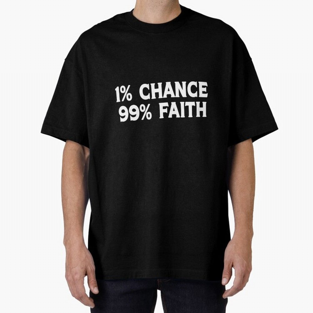 1% Chance 99% Faith Neymar Quote Classic T-Shirt Bring Champion Energy into the FIFA World Cup 2026 USA Canada Mexico Journey through Mbappe Highlights, France Pride, Football Festival Excitement, Trophy Ambitions, Country Rivalries and Star Player