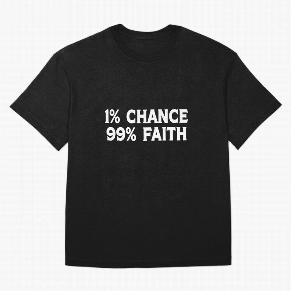 1% Chance 99% Faith Neymar Quote Classic T-Shirt Bring Champion Energy into the FIFA World Cup 2026 USA Canada Mexico Journey through Mbappe Highlights, France Pride, Football Festival Excitement, Trophy Ambitions, Country Rivalries and Star Player