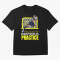 Pele Says Everything is Pratice Graphic Classic T-Shirt Treasure FIFA World Cup 2026 Group Stage Highlighting Haaland and Mbappe, Portugal, Spain and Germany Energy, Fan Favorite Moments, National Team Passion, Big Match Drama and Soccer History;