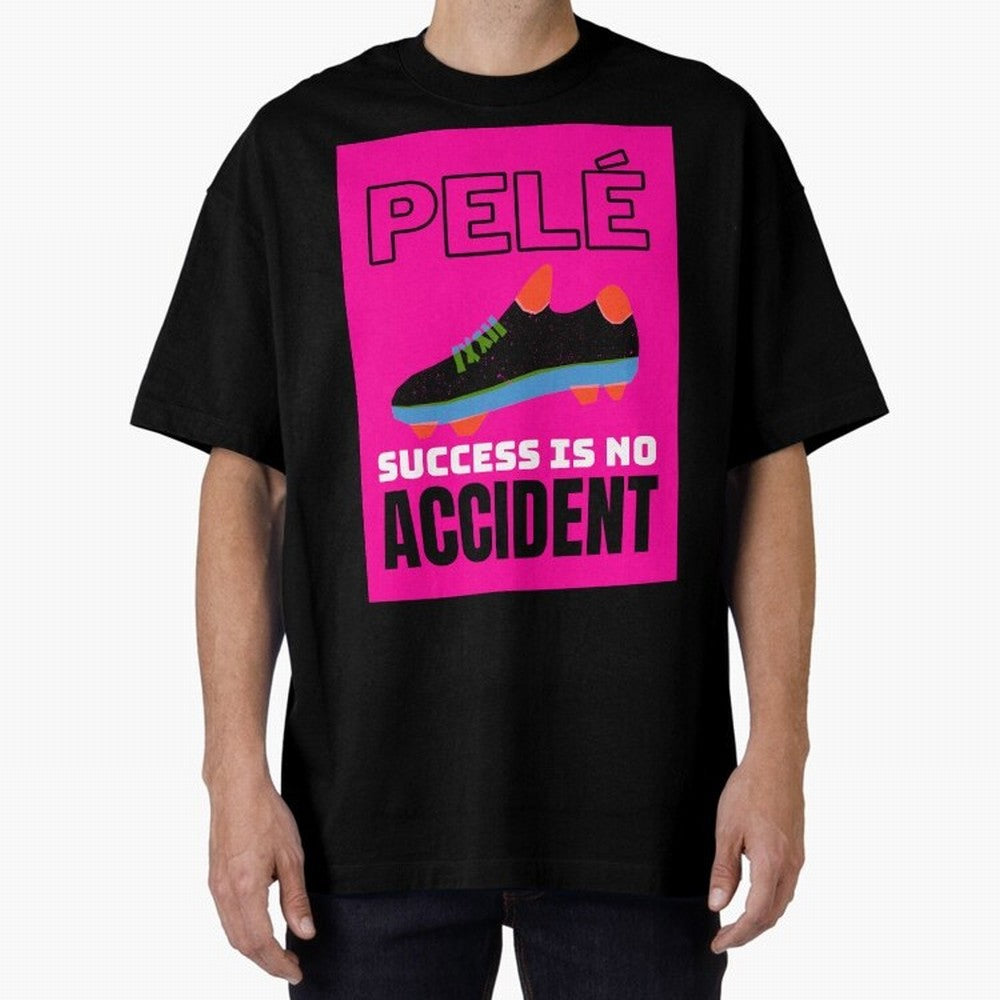 Pele Quote Success Is No Accident Graphic Classic T-Shirt Remember Match Day Hype around FIFA World Cup 2026 Group Stage, Mbappe, Brazil, Vintage Soccer Flavor, Modern Football Stars, National Flags and Final Night Emotion; Ideal for Football Dads,