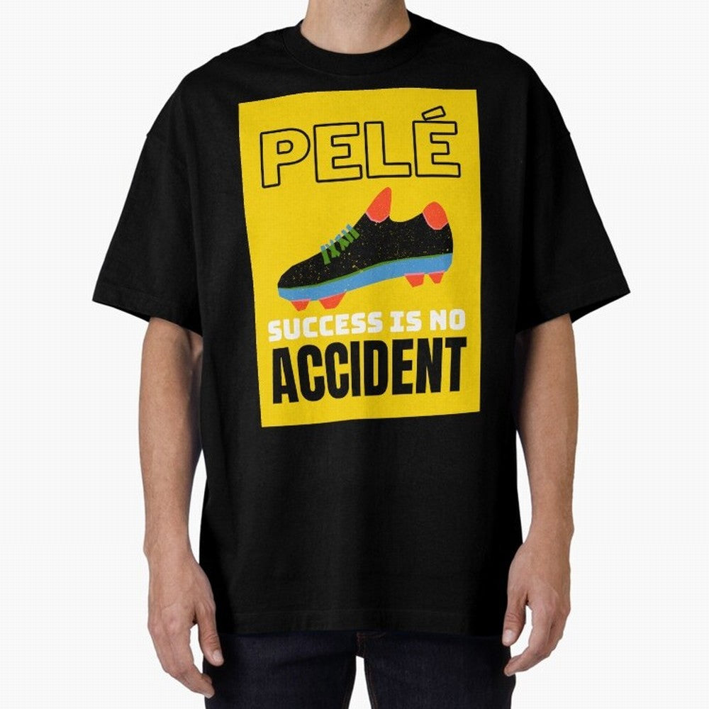 Pele Quote Success Is No Accident Graphic Classic T-Shirt Step into FIFA World Cup 2026 Spirit, Built around Brazil, CR7, Classic Soccer Heritage, Championship Pressure, Fan Loyalty and International Pride; Great for Supporters Who Love Legendary