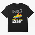 Pele Quote Success Is No Accident Graphic Classic T-Shirt Carry the Dream of Global Football Passion for FIFA World Cup 2026, Built around Messi, CR7 and Mbappe, Brazil, Championship Spirit, Famous Goals, Roaring Crowds and International Football