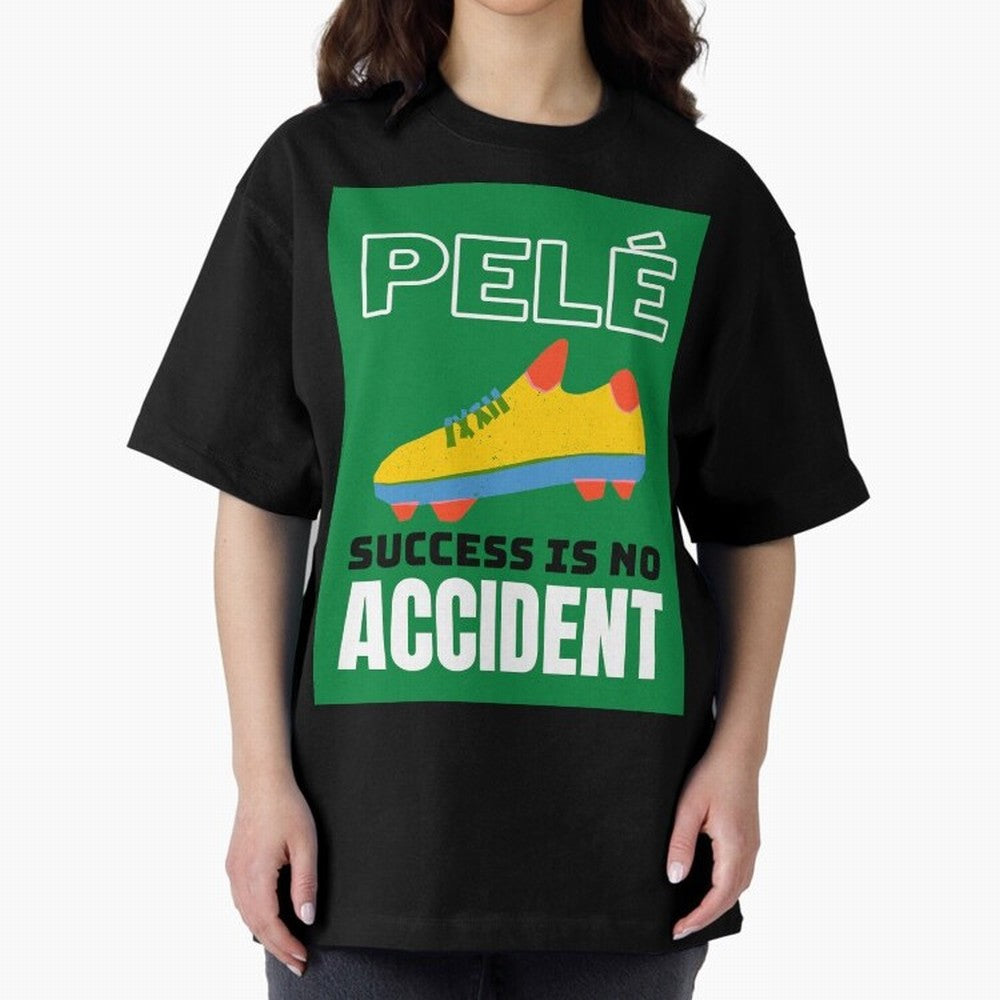 Copy of Pele Quote Success Is No Accident Graphic Oversized T-Shirt Celebrate Classic Football Spirit in Global Football Passion for FIFA World Cup 2026 Group Stage, Highlighting Messi, Neymar and Mbappe, Argentina, Vintage Soccer Flavor, Modern