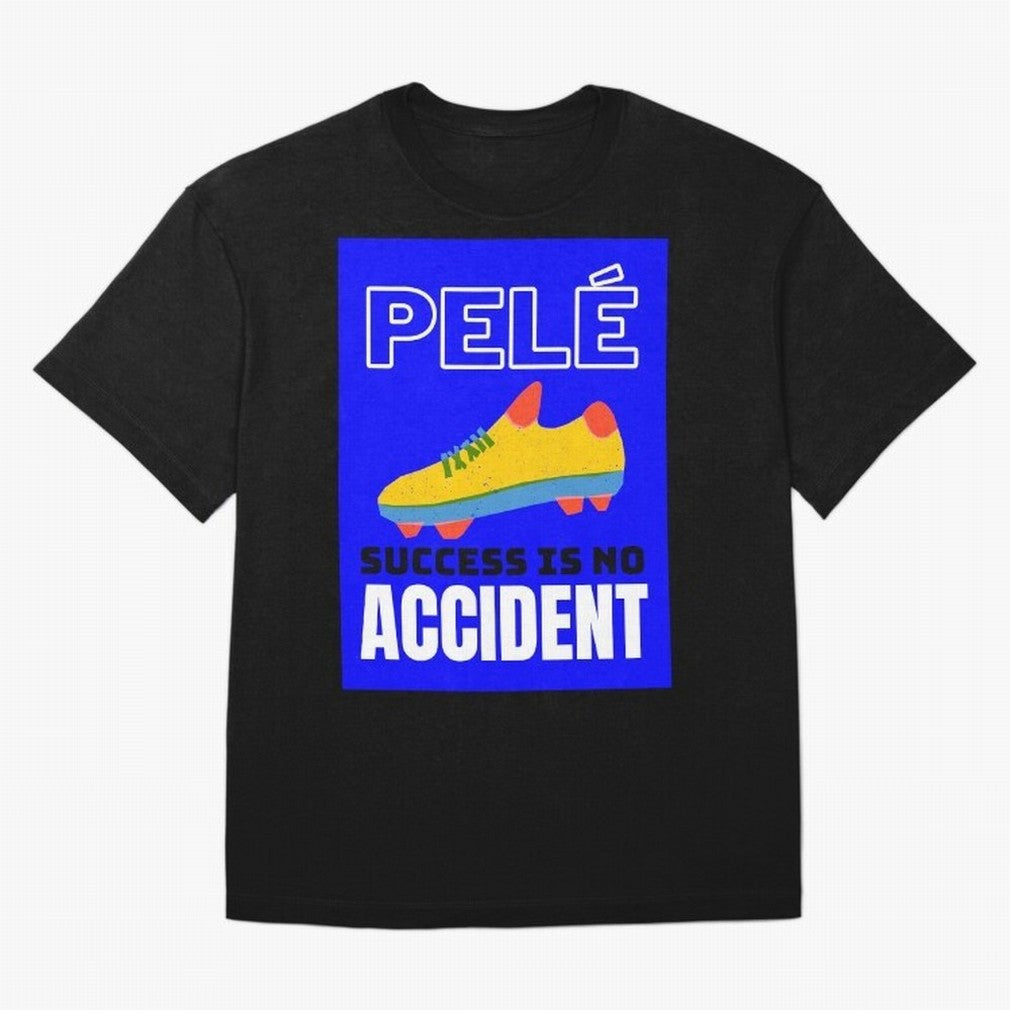Pele Quote Success Is No Accident Graphic Classic T-Shirt Represent Football Lovers during the FIFA World Cup 2026 Group Stage Journey through Cristiano Ronaldo Highlights, Spain and Netherlands Pride, Football Passion, Legendary Performances,
