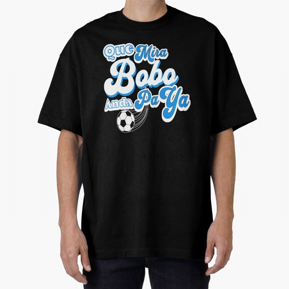 Que Mira Bobo Classic T-Shirt Support Global Football Passion for FIFA World Cup 2026 Group Stage, Driven by Cristiano Ronaldo, Haaland and CR7, England and Germany, Tournament Hype, Historic Matchups, Family Viewing Parties and Global Sports
