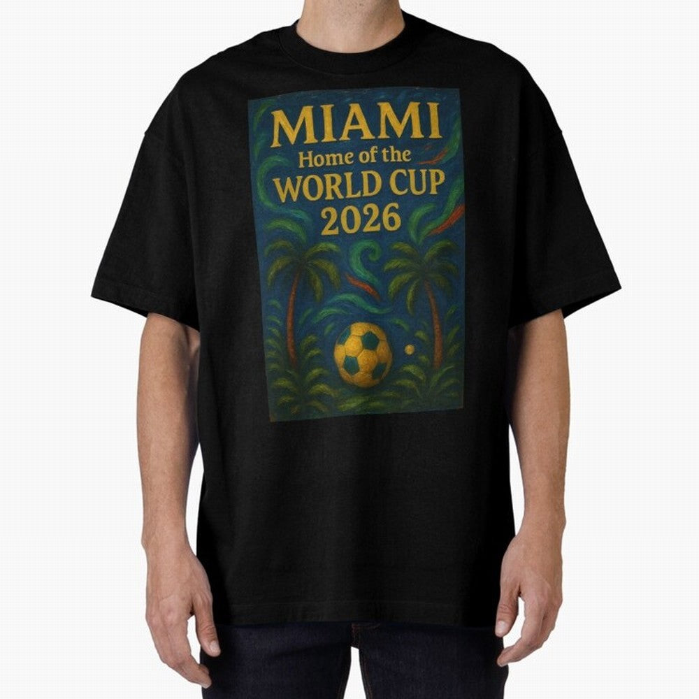Miami Home of the World Cup 2026 Soccer Fan Poster ¡ª Tropical Art Print Classic T-Shirt Represent the Passion of FIFA World Cup 2026 USA Canada Mexico for Fans of Messi, CR7 and Mbappe and England, France and Netherlands, Bringing Global Supporter