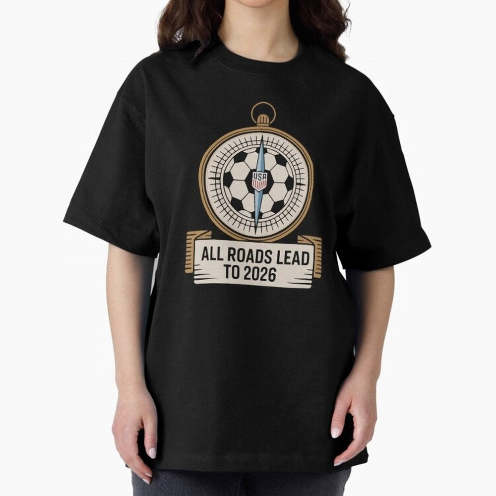 All Roads Lead to 2026 USA Soccer Compass World Cup Classic T-Shirt Show Support during the FIFA World Cup 2026 USA Canada Mexico Journey through Haaland Highlights, England, France and Netherlands Pride, Match Day Excitement, Supporter Culture,