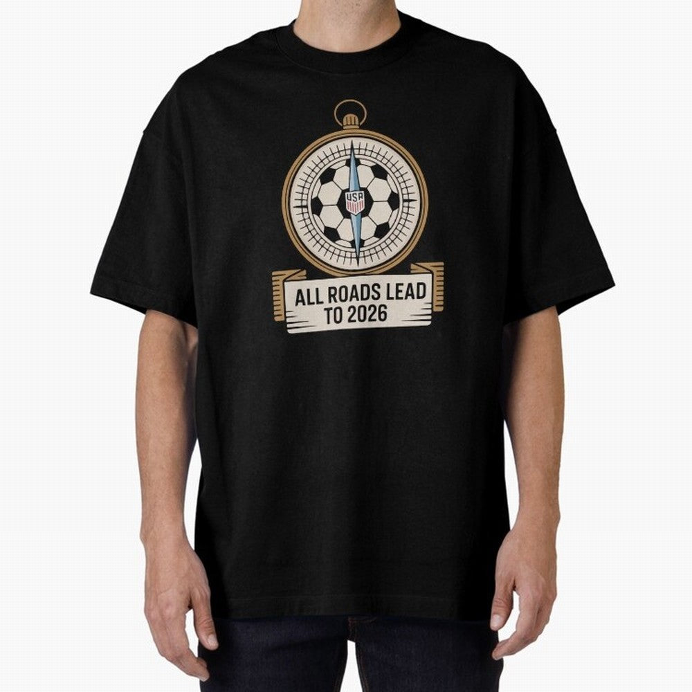 All Roads Lead to 2026 USA Soccer Compass World Cup Classic T-Shirt Show Support during the FIFA World Cup 2026 USA Canada Mexico Journey through Haaland Highlights, England, France and Netherlands Pride, Match Day Excitement, Supporter Culture,