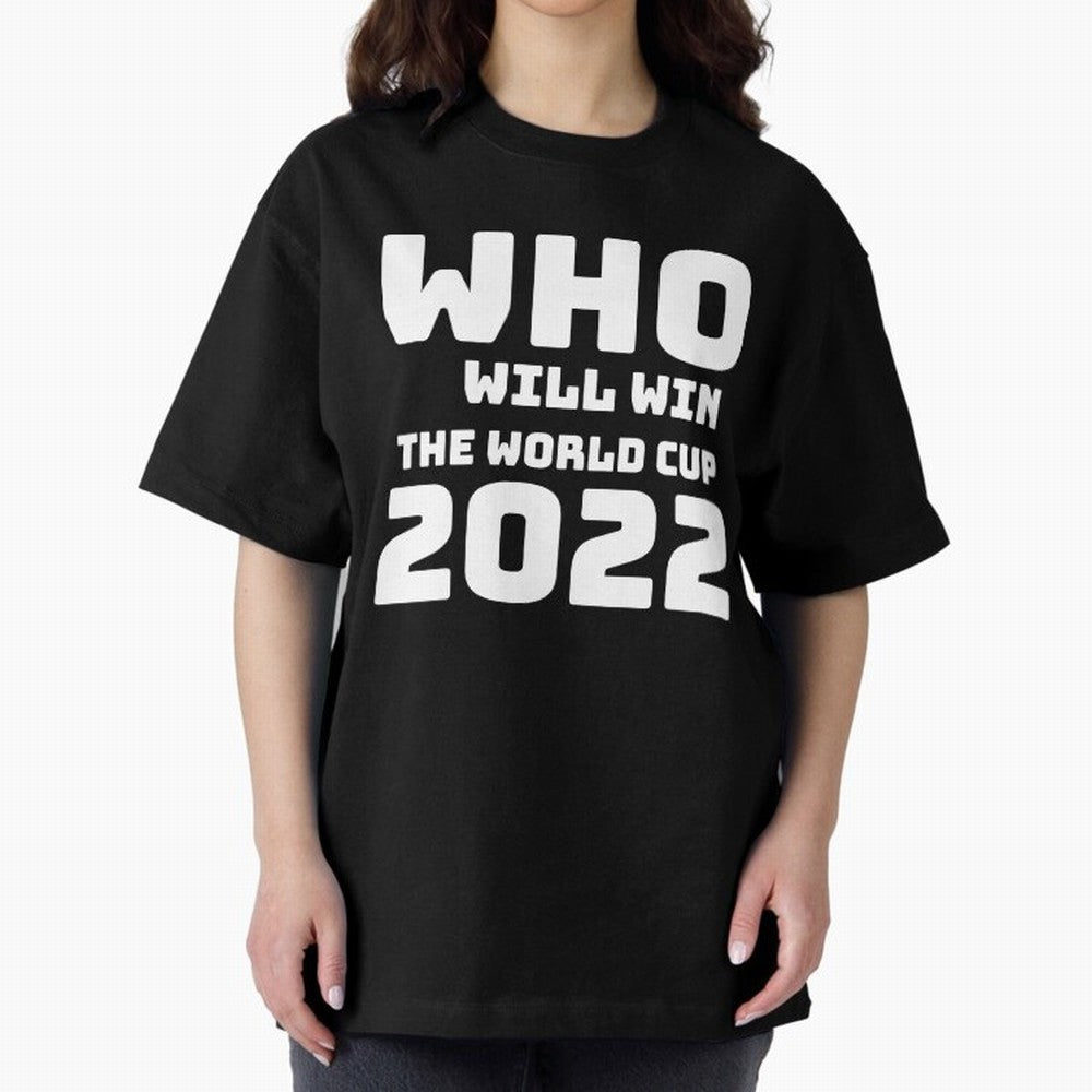 Who Will Win The World Cup 2022 Classic T-Shirt Upgrade Match Day Hype around FIFA World Cup 2026 Group Stage, Messi, CR7 and Mbappe, Brazil, Stadium Chants, National Pride, Trophy Dreams and Unforgettable Football Memories; Perfect for Supporters