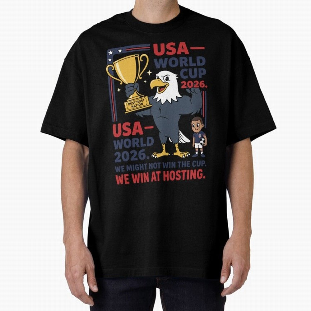 We Might Not Win the Cup We Win at Hosting V1 Classic T-Shirt Represent Football Lovers during FIFA World Cup 2026 USA Canada Mexico for Fans of Mbappe and Brazil, Bringing Supporter Pride, Iconic Celebrations, Legendary Names and Global Match Day