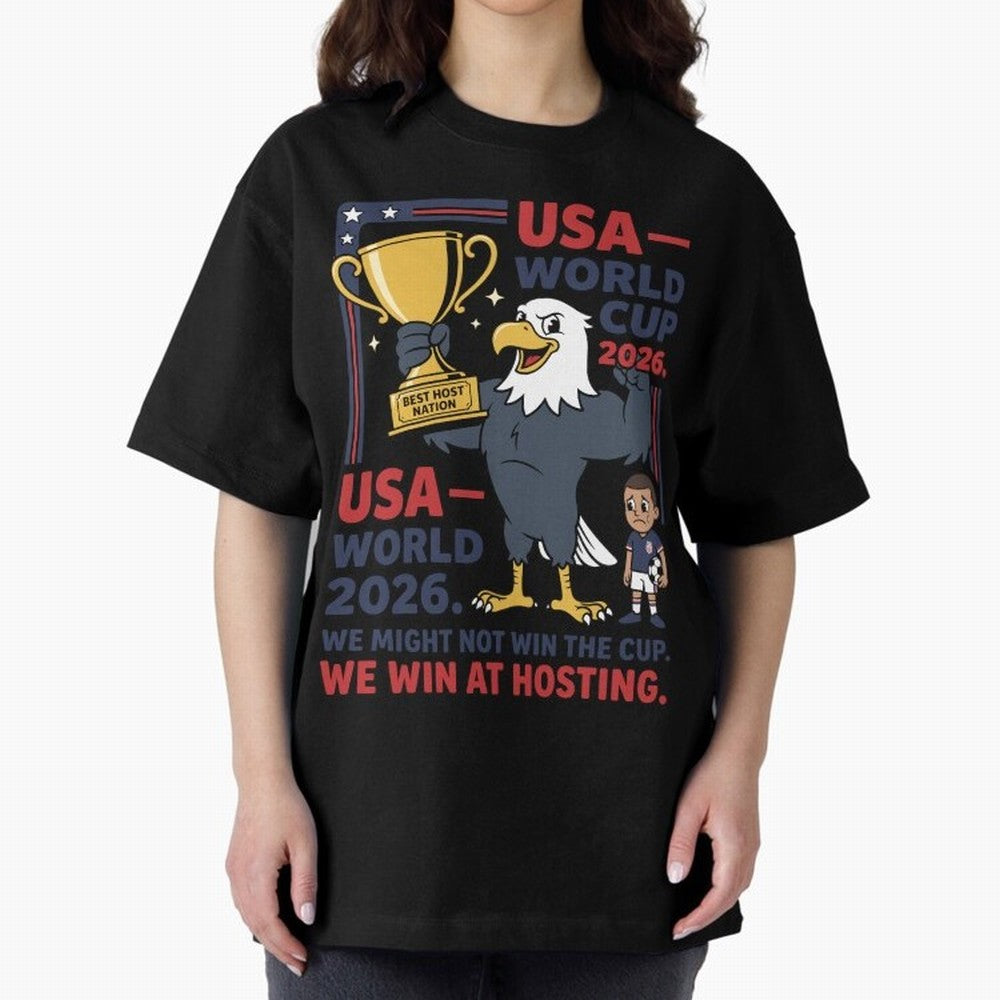 We Might Not Win the Cup We Win at Hosting V1 Classic T-Shirt Represent Football Lovers during FIFA World Cup 2026 USA Canada Mexico for Fans of Mbappe and Brazil, Bringing Supporter Pride, Iconic Celebrations, Legendary Names and Global Match Day
