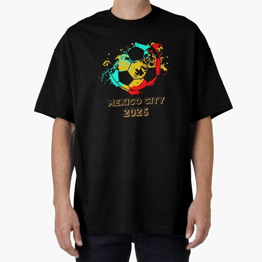 Mexico city soccer 2026 t-shirt Classic T-Shirt Show Passion for the Stars of FIFA World Cup 2026 Inspired by Messi, Brazil, Portugal and Argentina Energy, Soccer Culture, Superstar Moments, National Team Dreams and Competitive Fire; Great for