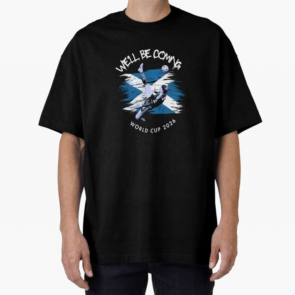 We'll be coming 2026 - Tartan Army Returns T-Shirt_83870751 Classic T-Shirt Represent the FIFA World Cup 2026 Group Stage Journey through Haaland and Mbappe Highlights, Germany Pride, Stadium Memories, Football Loyalty, International Chants and