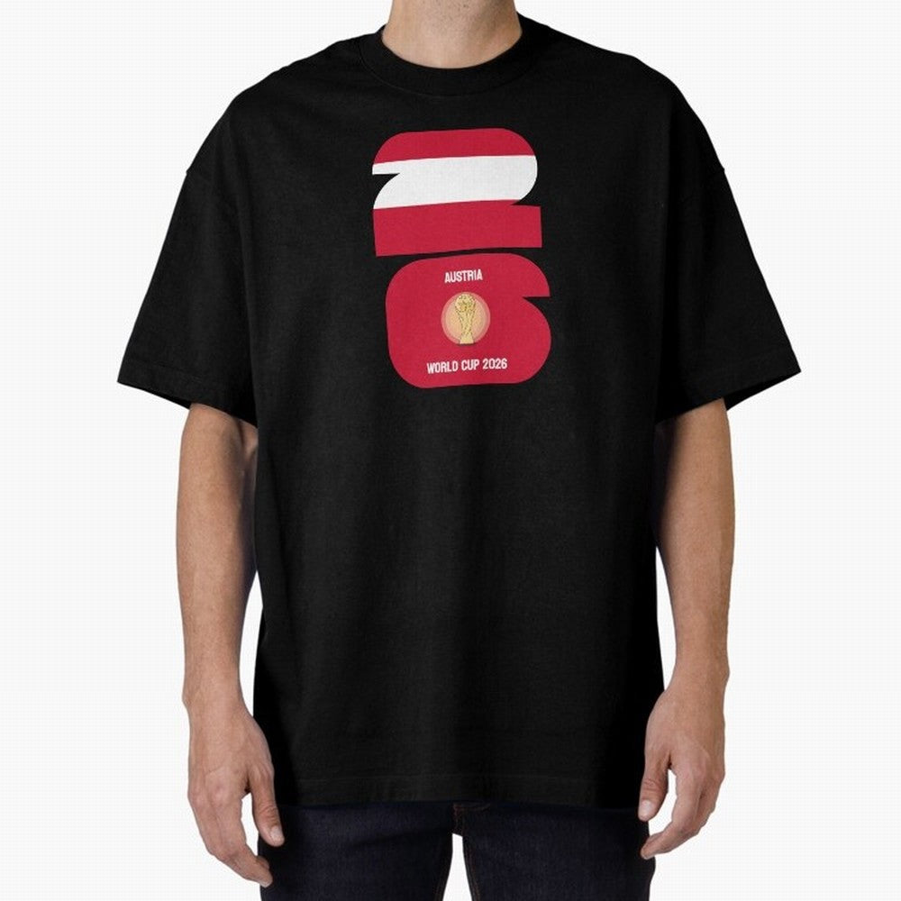 Austria: World Cup 2026 Classic T-Shirt Show Up for the Glory of FIFA World Cup 2026 for Fans of Messi and England, Bringing Stadium Chants, National Pride, Trophy Dreams and Unforgettable Football Memories; Perfect for Fans, Collectors, Family