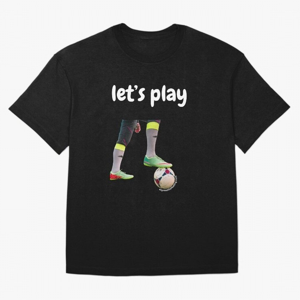 Lets play soccer Classic T-Shirt Celebrate Football Heritage in the FIFA World Cup 2026 Group Stage Journey through Messi Highlights, Argentina, France and Brazil Pride, Classic Soccer Heritage, Championship Pressure, Fan Loyalty and International