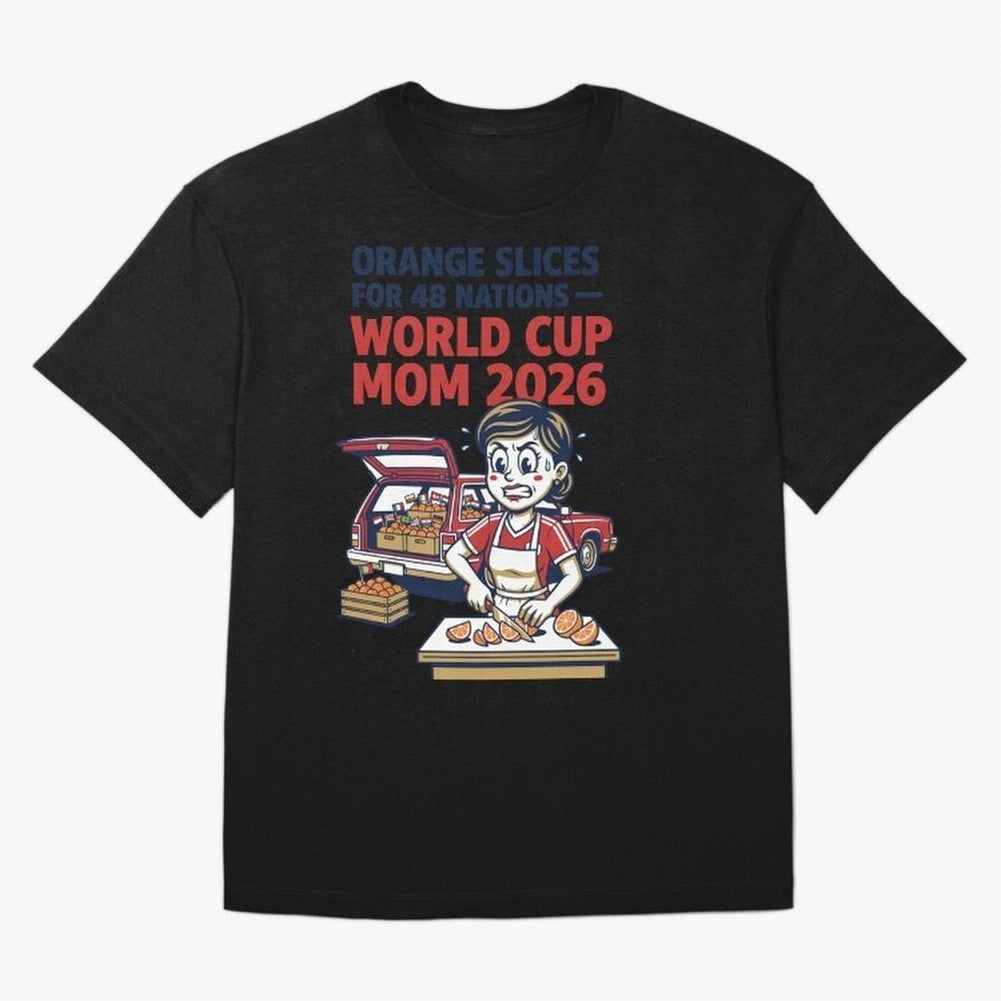 Orange Slices for 48 Nations World Cup Mom V1 Classic T-Shirt Celebrate Soccer Greatness during the FIFA World Cup 2026 Group Stage Journey through Mbappe and Neymar Highlights, Brazil, Portugal and Argentina Pride, Classic Soccer Heritage,