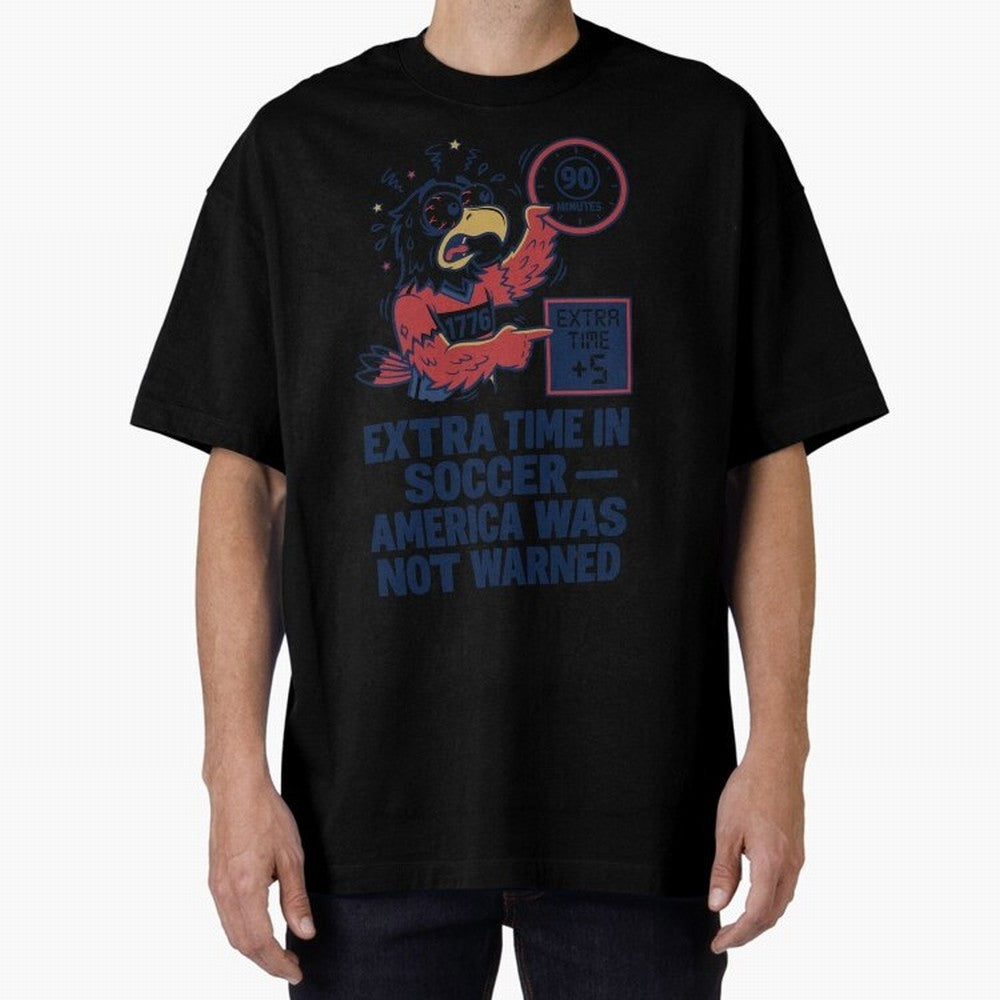 Extra Time ¡ª America Was Not Warned V2 Classic T-Shirt Carry FIFA World Cup 2026 Group Stage for Fans of Messi, Neymar and Mbappe and Brazil, Portugal and Argentina, Bringing Fan Favorite Moments, National Team Passion, Big Match Drama and Soccer