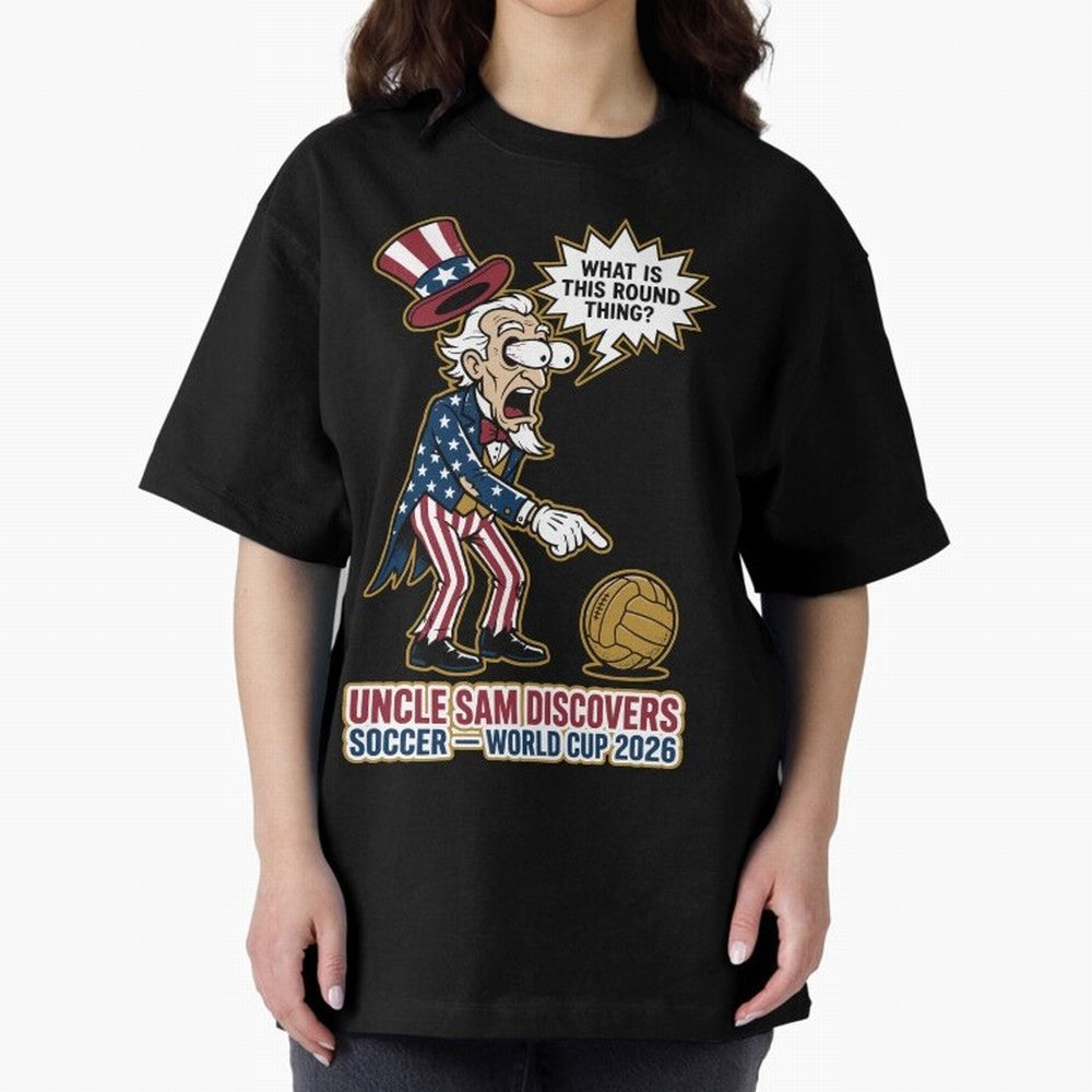 Uncle Sam Discovers Soccer ¡ª World Cup 2026 V1 Classic T-Shirt Experience FIFA World Cup 2026 for Fans of Messi, CR7 and Mbappe and England and Germany, Bringing Champion Mindset, Group Stage Buzz, Knockout Tension and Passionate Fan Culture;