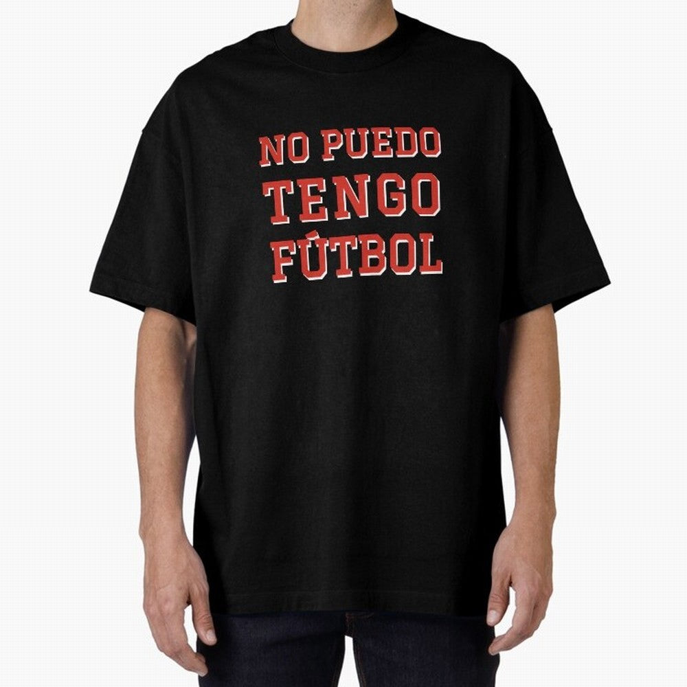 No puedo, tengo f¨²tbol Classic T-Shirt Celebrate Fan Favorites in Global Football Passion for FIFA World Cup 2026 Group Stage, Capturing Mbappe, Portugal, Spain and Germany, Football Festival Excitement, Trophy Ambitions, Country Rivalries and