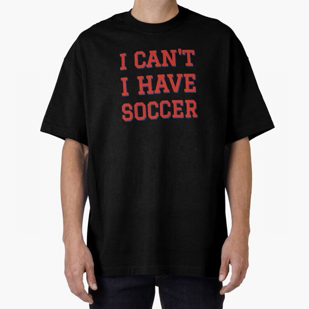 I can't, I have soccer Classic T-Shirt Celebrate the Stars of FIFA World Cup 2026 USA Canada Mexico Spirit, Centered on Portugal, Spain and Germany, Messi, Football History, Final Match Energy, Crowd Noise and Once in a Lifetime Moments; Perfect