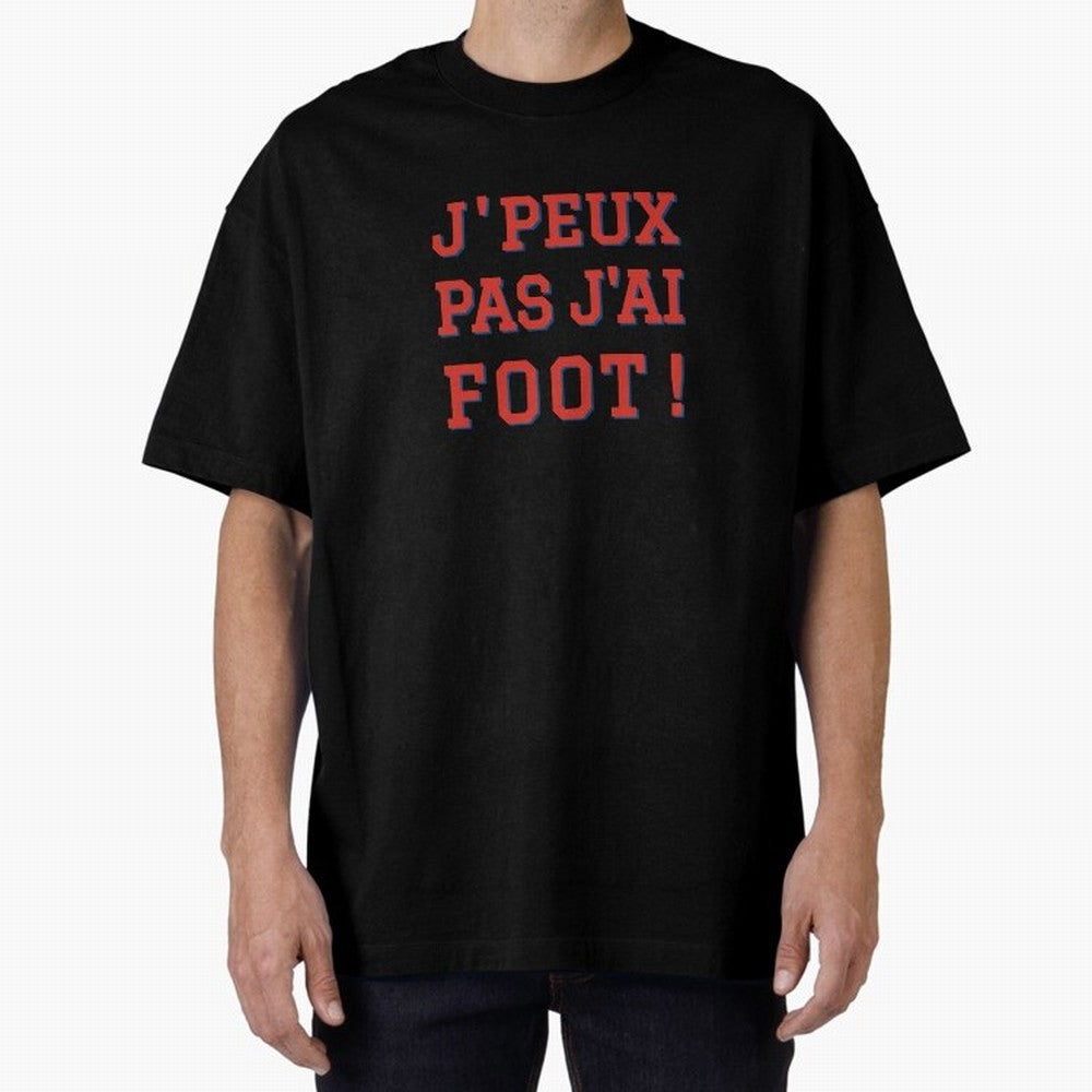 J'peux pas, j'ai foot Classic T-Shirt Celebrate the Biggest Stage of the FIFA World Cup 2026 Group Stage Journey through Neymar, Haaland and Cristiano Ronaldo Highlights, England Pride, Match Day Excitement, Supporter Culture, Golden Goals and