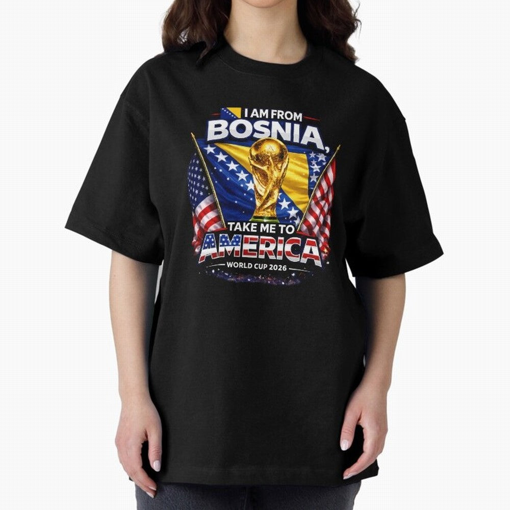 Bosnia USA World Cup 2026 - I Am From Bosnia, Take Me To America Classic T-Shirt Embrace FIFA World Cup 2026 Group Stage for Fans of Messi and Cristiano Ronaldo and Brazil, Portugal and Argentina, Bringing Stadium Memories, Football Loyalty,
