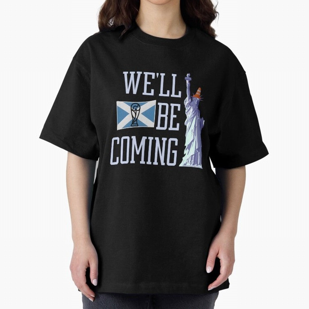 Scotland Football, Tartan Army ¡°We¡¯ll Be Coming¡±, Funny Statue of Liberty Classic T-Shirt Remember Iconic Moments from FIFA World Cup 2026 Spirit, Made for Spain, Mbappe, Retro Football Energy, Iconic Rivalries, Trophy Chase Drama and Stadium