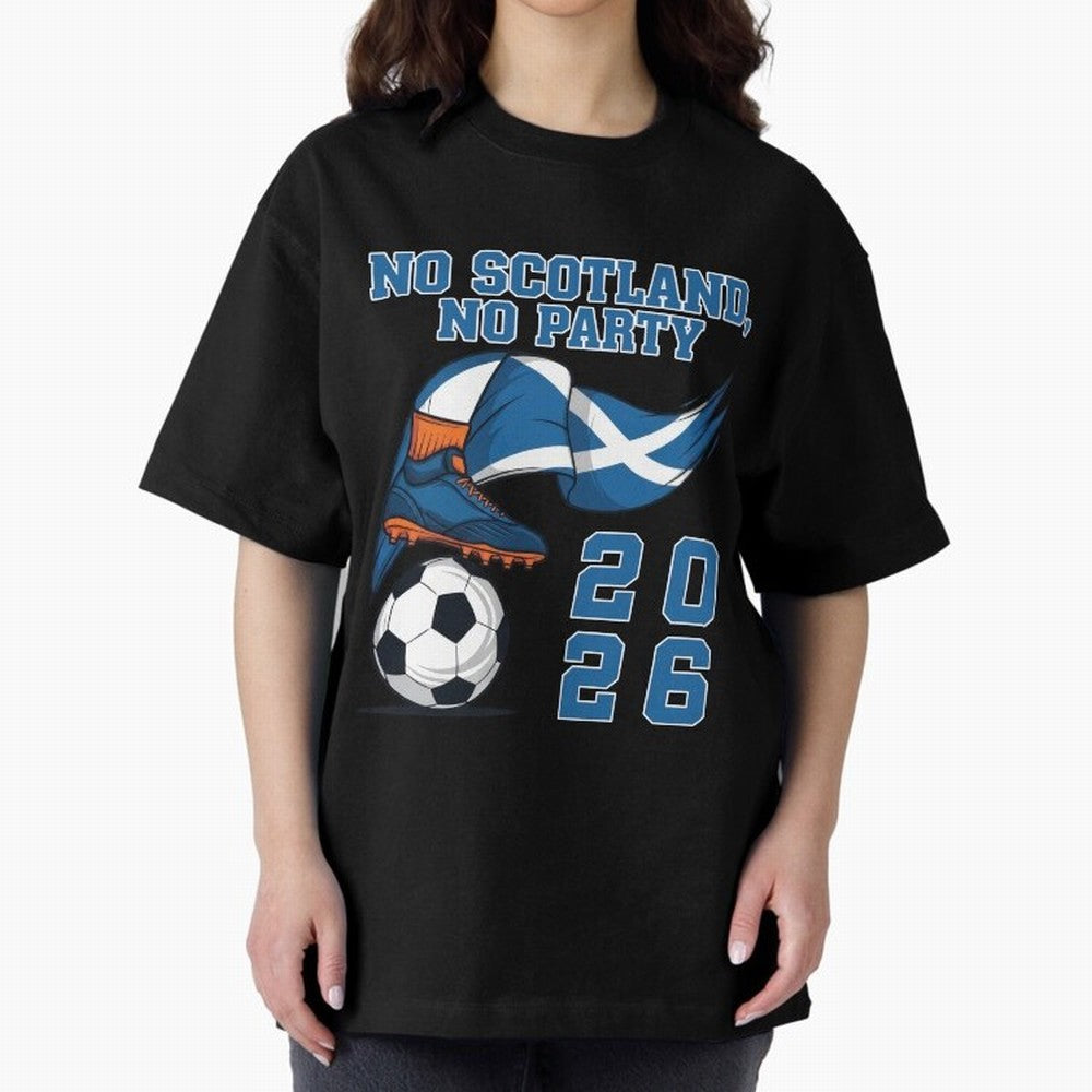 No Scotland, No Party, Scottish, Tartan Army - World Cup 2026 Classic T-Shirt Make Every Match About FIFA World Cup 2026 Group Stage Spirit, Capturing Netherlands, Messi, Neymar and Mbappe, Tournament Hype, Historic Matchups, Family Viewing Parties