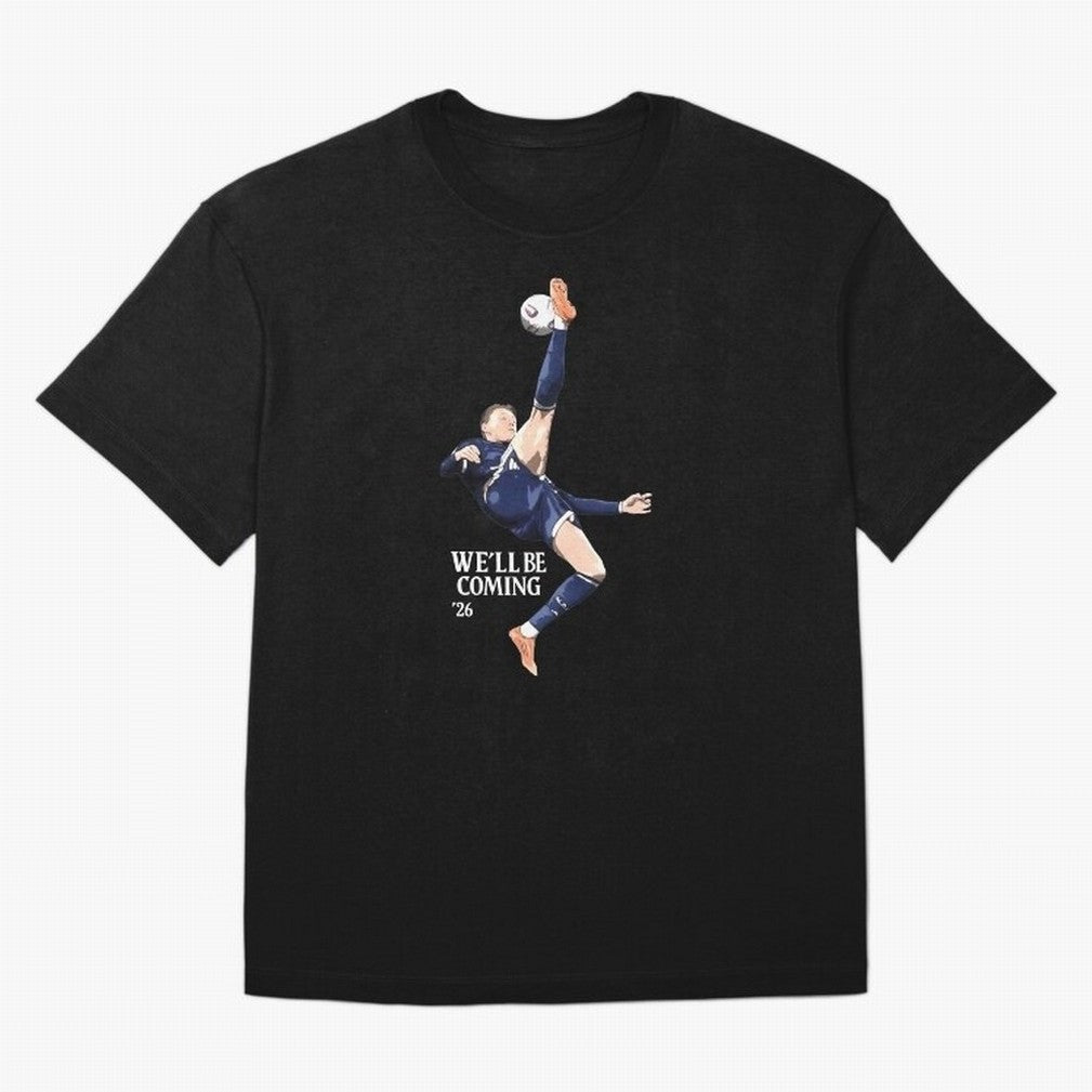 Scotland We'll Be Coming 26 World Cup 26 Classic T-Shirt Bring World Football Passion into FIFA World Cup 2026 USA Canada Mexico for Fans of Messi, Neymar and Mbappe and France and Portugal, Bringing Stadium Memories, Football Loyalty,