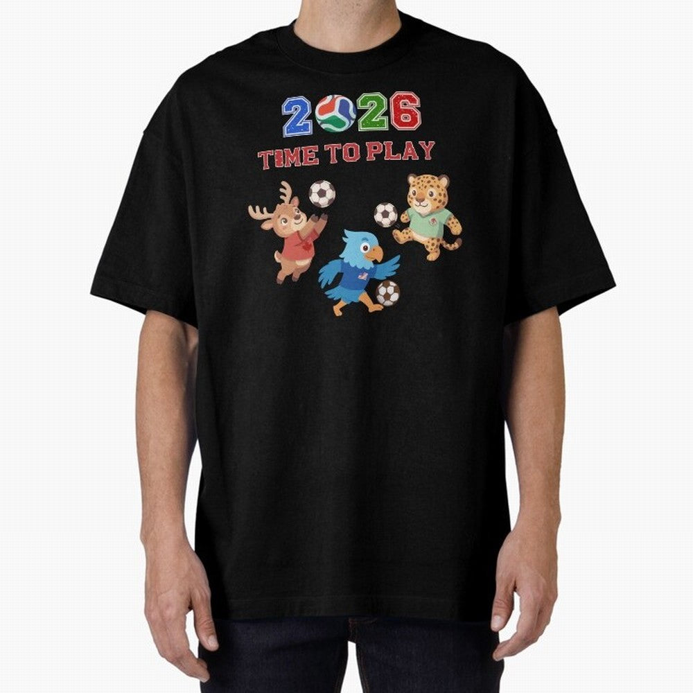 Soccer Mascots 2026 USA Mexico Canada Time To Play Oversized T-Shirt Show Your Tournament Heart for FIFA World Cup 2026 USA Canada Mexico Highlighting Neymar, Brazil, Portugal and Argentina Energy, Stadium Memories, Football Loyalty, International