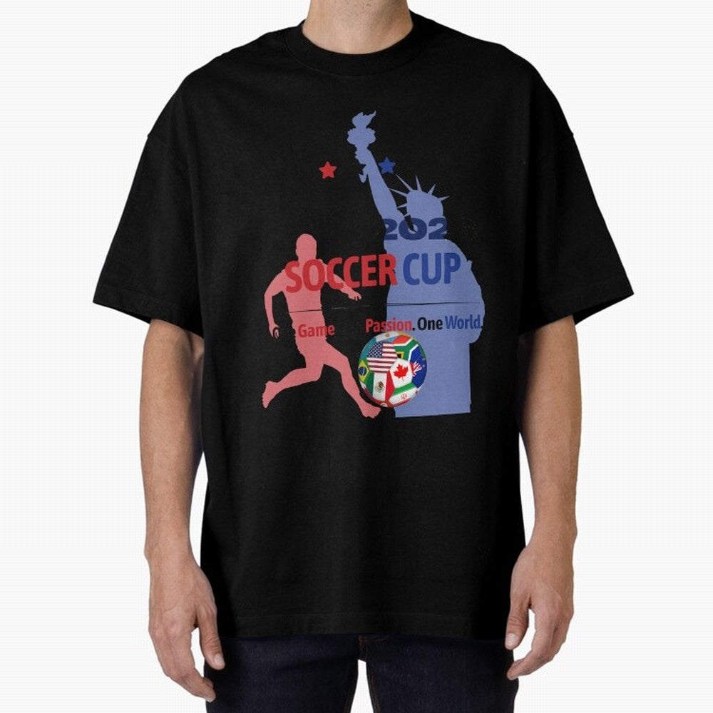 2026 Soccer Cup One Game One Passion One World Sports Fan Design Oversized T-Shirt Build FIFA World Cup 2026 Group Stage Centered on Cristiano Ronaldo, England and Germany Energy, Game Day Rituals, Football Legends, Country Pride and the Road to
