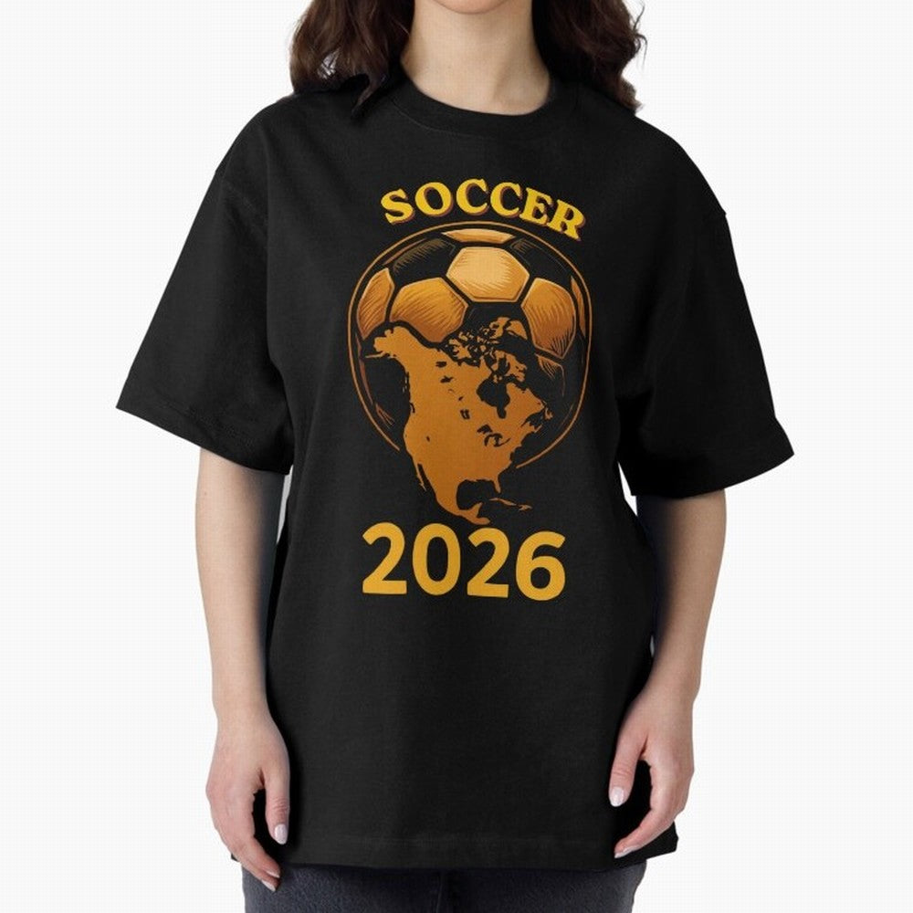 Soccer 2026 North America Football Fan Gift Shirt Oversized T-Shirt Back Your Heroes with FIFA World Cup 2026 Group Stage for Fans of Mbappe and England, France and Netherlands, Bringing Football Passion, Legendary Performances, Festival Vibes and