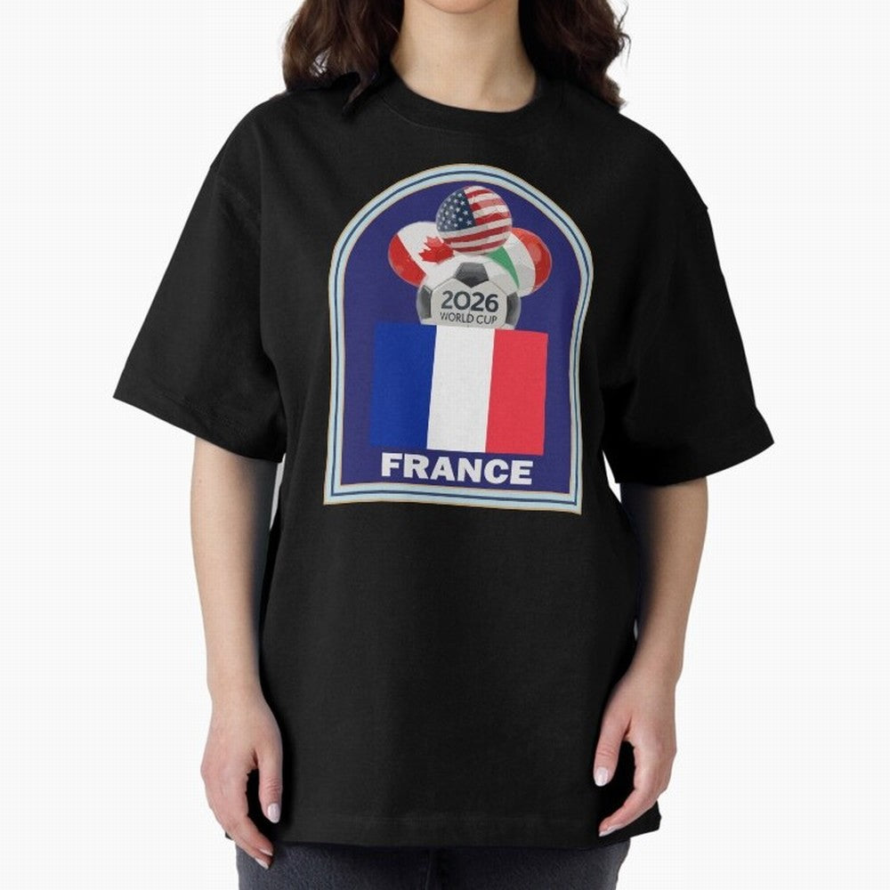 France 2026 Soccer T-shirt Oversized T-Shirt Support the Legends of Match Day Hype around FIFA World Cup 2026, Mbappe, England, Tournament Hype, Historic Matchups, Family Viewing Parties and Global Sports Pride; Built for Supporters Chasing Trophy