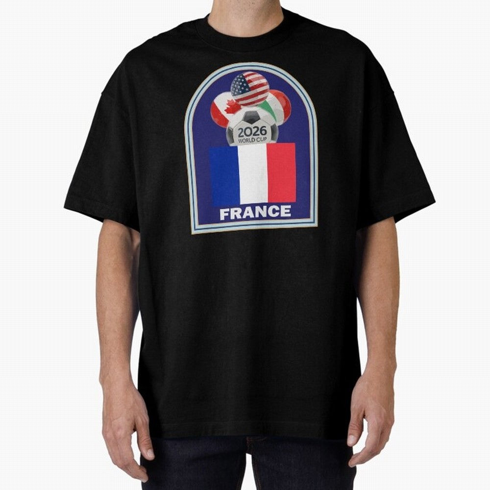 France 2026 Soccer T-shirt Oversized T-Shirt Support the Legends of Match Day Hype around FIFA World Cup 2026, Mbappe, England, Tournament Hype, Historic Matchups, Family Viewing Parties and Global Sports Pride; Built for Supporters Chasing Trophy