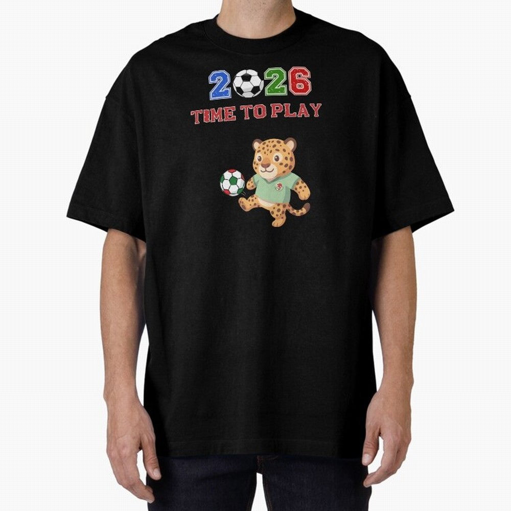Mexico Soccer Jaguar Mascot 2026 Time To Play Football Oversized T-Shirt Join the Global Buzz around the FIFA World Cup 2026 Journey through Messi and Cristiano Ronaldo Highlights, Spain and Netherlands Pride, Goal Celebration Energy, Supporter