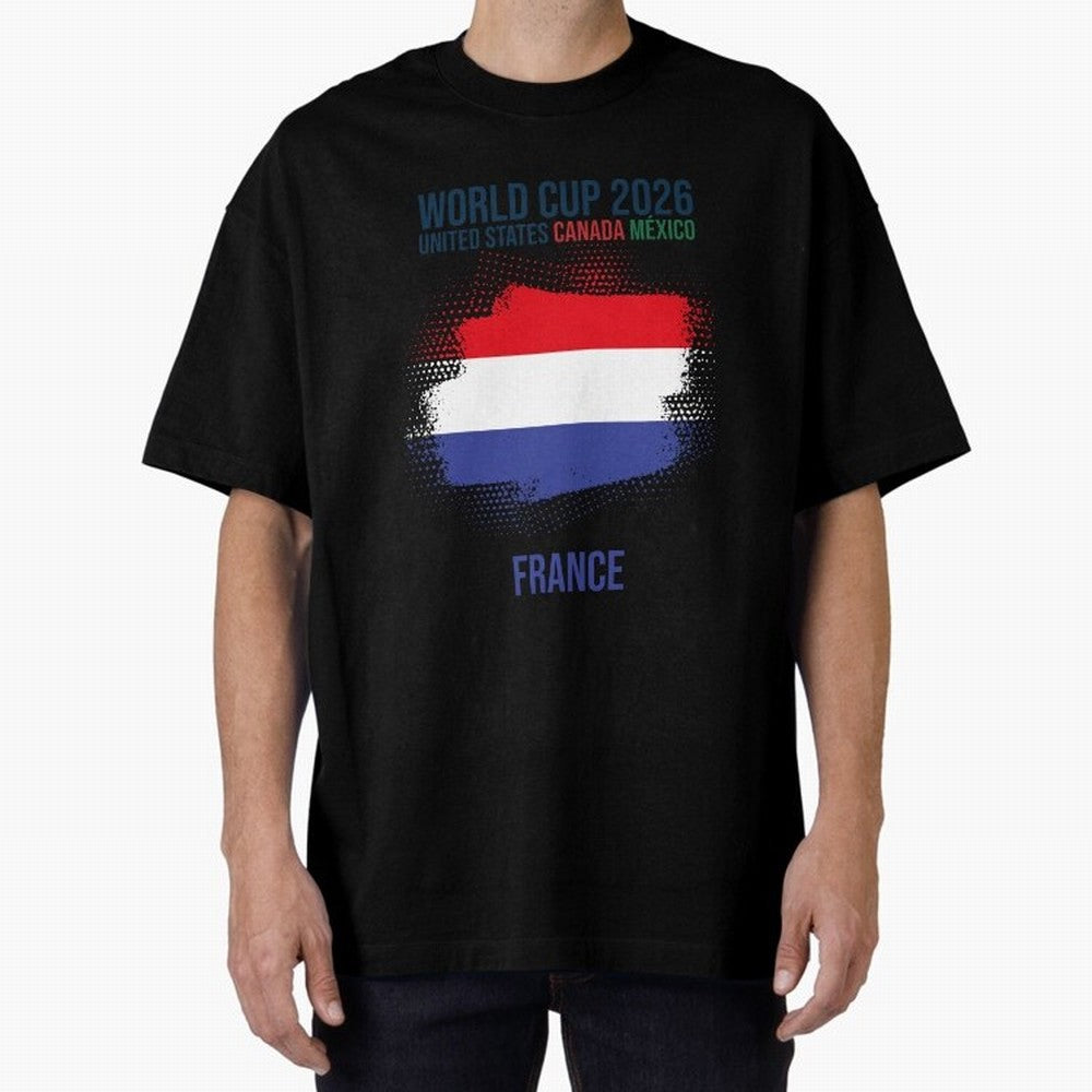 FRANCE WORLD CUP 2026 Oversized T-Shirt Celebrate FIFA World Cup 2026 Group Stage for Fans of CR7 and Spain and Netherlands, Bringing Stadium Memories, Football Loyalty, International Chants and Championship Tradition; Great for Watch Parties,