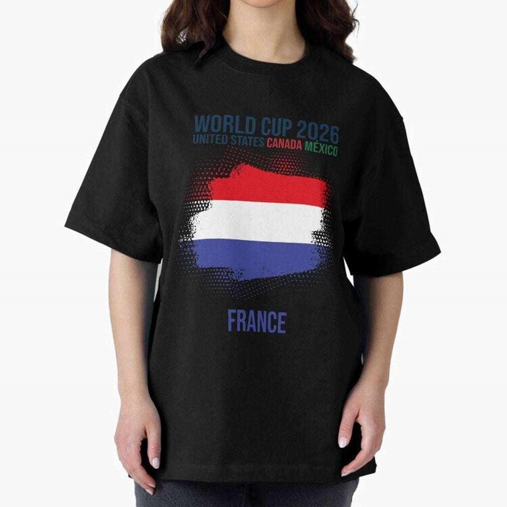 FRANCE WORLD CUP 2026 Oversized T-Shirt Celebrate FIFA World Cup 2026 Group Stage for Fans of CR7 and Spain and Netherlands, Bringing Stadium Memories, Football Loyalty, International Chants and Championship Tradition; Great for Watch Parties,
